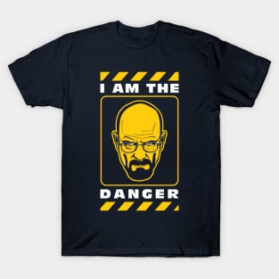 I Am The Danger T-Shirt